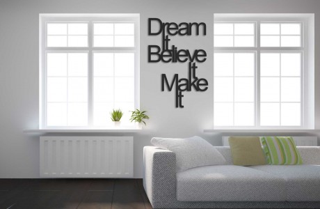 DREAM IT-MAKE IT